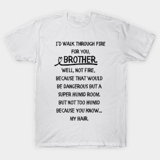 Brother from sister novelty T-Shirt